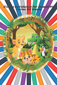 Il Libro Da Colorare Per Animali Più Carino Del Mondo