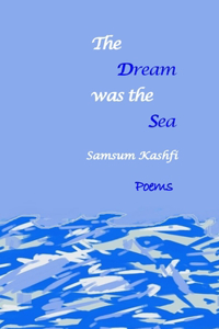 The Dream Was The Sea