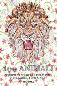 Disegni da colorare per matite e pennarelli per adulti - Mandala - 100 Animali