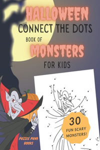 Halloween Connect the Dots Book of Monsters for Kids