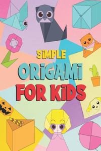 Simple Origami For Kids