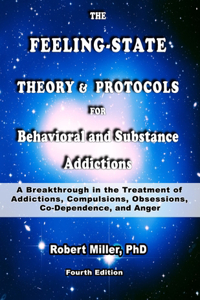Feeling-State Theory for Behavioral and Substance Addictions
