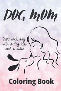 Dog Mom Coloring Book