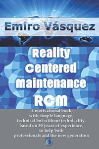 Reality Centered Maintenance RCM