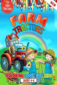 Farm Tractors Coloring Book For Kids Ages 4 to 8