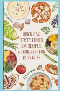 Quick and Tasty Lunch box Recipes
