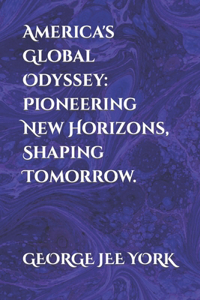 America's Global Odyssey