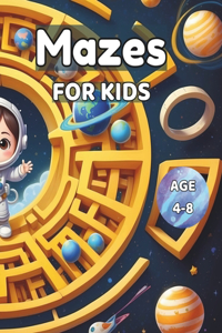 Mazes for Kids 4-8