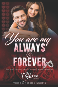 You Are My Always & Forever