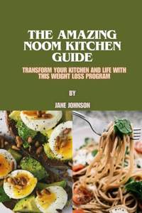 Amazing Noom Kitchen Guide