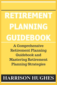 Retirement Planning Guidebook