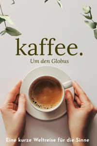 Kaffee um den Globus
