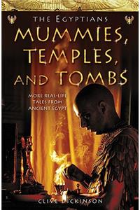 Mummies, Temples and Tombs