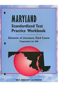 Maryland Elements of Literature Standardized Test Practice Workbook, Third Course: Preparation for HSA