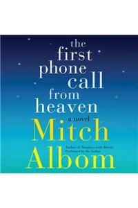 The First Phone Call From Heaven