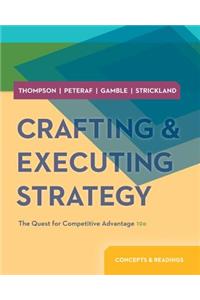 Crafting & Executing Strategy: Concepts and Readings W/ Connect