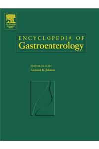 Encyclopedia of Gastroenterology, Three-Volume Set