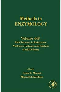 RNA Turnover in Eukaryotes: Nucleases, Pathways and Analysis of Mrna Decay