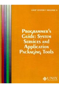 Unix System V Release 4 Programmer's Guide System Service and Application Packaging Tools