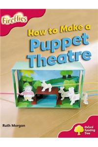 Oxford Reading Tree: Level 4: More Fireflies A: How to Make a Puppet Theatre