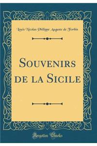 Souvenirs de la Sicile (Classic Reprint)