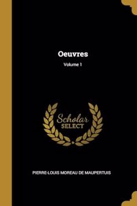 Oeuvres; Volume 1