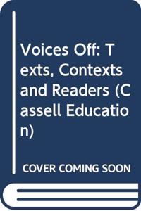 Voices Off: Texts, Contexts and Readers (Cassell education series) Hardcover â€“ 1 January 1996