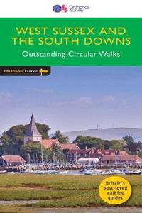 West Sussex and the South Downs: Outstanding Circular Walks