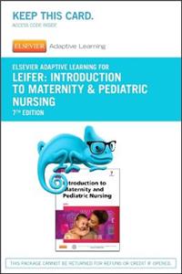 Elsevier Adaptive Learning for Introduction to Maternity & Pediatric Nursing (Access Code)