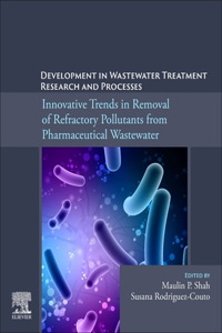 Development in Wastewater Treatment Research and Processes