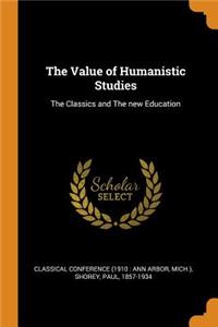 The Value of Humanistic Studies