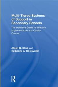 Multi-Tiered Systems of Support in Secondary Schools