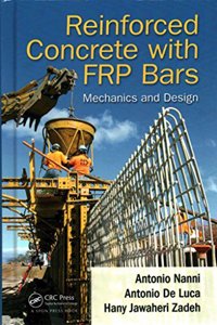 Reinforced Concrete with FRP Bars: Mechanics and Design Hardcover â€“ 5 March 2014