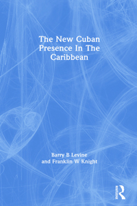 New Cuban Presence in the Caribbean