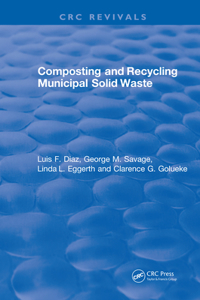 Composting and Recycling Municipal Solid Waste (CRC Press Revivals) [Special Indian Edition - Reprint Year: 2020]
