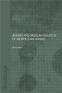 Jewish and Muslim Dialects of Moroccan Arabic