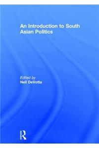 An Introduction to South Asian Politics