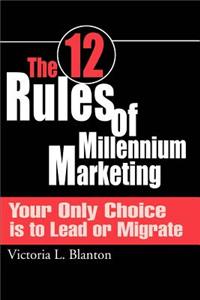12 Rules of Millennium Marketing
