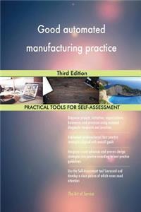Good automated manufacturing practice Third Edition