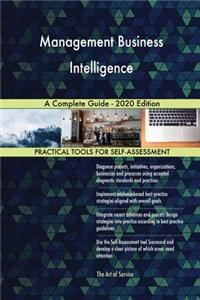 Management Business Intelligence A Complete Guide - 2020 Edition