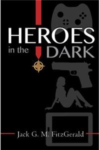 Heroes in the Dark