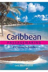 Caribbean Passagemaking Paperback â€“ 1 January 2004