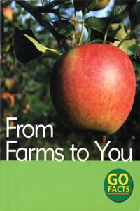 From Farms to You (Go Facts) Hardcover â€“ 1 January 2005