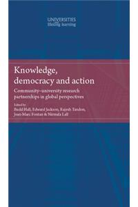 Knowledge, Democracy and Action