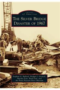 The Silver Bridge Disaster of 1967