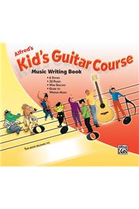 Alfred's Kid's Guitar Course Music Writing Book