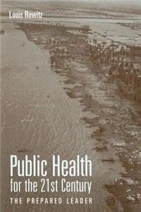 Public Health for the 21st Century