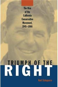 Rise and Triumph of the California Right, 1945-66