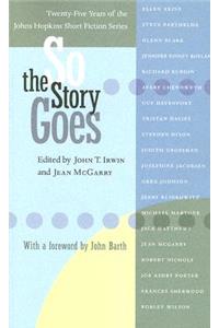 So the Story Goes