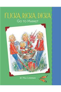 Flicka, Ricka, Dicka Go to Market